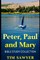Peter, Paul and Mary