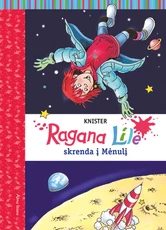 Ragana Lilė skrenda į Mėnulį Ragana Lilė skrenda į Mėnulį