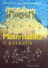 Matematika ir pasaulis. Vadovėlis 5 klasei