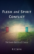 Flesh and Spirit Conflict