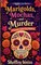 Marigolds, Mochas, and Murder