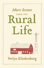 More Scenes from the Rural Life