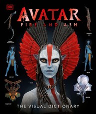 Avatar Fire and Ash The Visual Dictionary