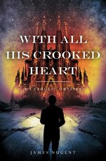 With All His Crooked Heart