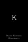 K By Mary Roberts Rinehart.