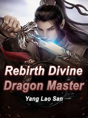 Rebirth: Divine Dragon Master