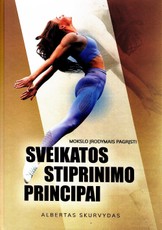 Mokslo įrodymais pagrįsti sveikatos stiprinimo principai