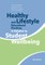 Healthy Lifestyle and Educational Practices in Relation to Student Wellbeing