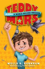 Burnham, M: Teddy Mars: Almost a World Record Breaker