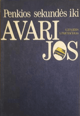 Penkios sekundės iki avarijos