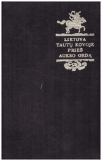 Lietuva tautų kovoje prieš Aukso ordą: nuo Batu antplūdžio iki mūšio prie Mėlynųjų Vandenų