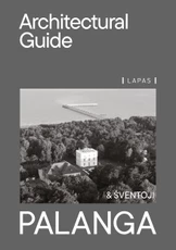 Palanga. An Architectural Guide