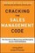 Cracking the Sales Management Code: The Secrets to Measuring and Managing Sales Performance