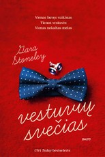 VESTUVIŲ SVEČIAS. Viskas, ko reikia gerai istorijai: romantika, juokingos situacijos ir, žinoma, žavus vyriškis!