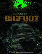 Encountering Bigfoot: Eyewitness Accounts