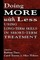 Doing More with Less