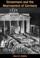 Stresemann and the Rearmament of Germany