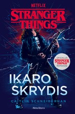 Stranger Things 3. Ikaro skrydis