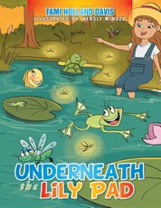 Davis, T: Underneath the Lily Pad