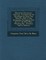 Memorias Historicas, Politicas, E Filosoficas Da Revolucao Do Porto Em Maio de 1828, E DOS Emigrados Portugezes [Ed. by E.J. Da Silva Maia. Wanting Pp
