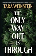 The Only Way Out Is Through