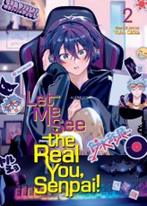 Let Me See the Real You, Senpai! Vol. 2