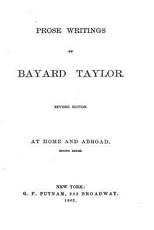Prose Writings of Bayard Taylor