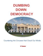 Dumbing Down Democracy