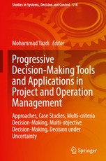 Progressive Decision-Making Tools and Applications in Projec