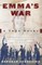 Emma's War
