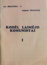 Kodėl laimėjo komunistai I
