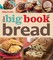 Betty Crocker: The Big Book of Bread