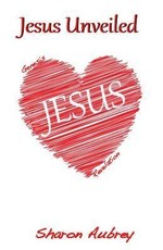 Jesus Unveiled