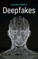 Deepfakes