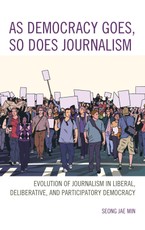 As Democracy Goes, So Does Journalism