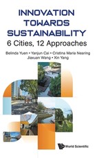 Innovation Towards Sustainability: 6 Cities, 12 Approaches
