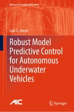 Robust Model Predictive Control for Autonomous Underwater Vehicles