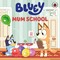 Bluey: Mum School