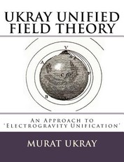 UKRAY Unified Field Theory