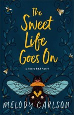 The Sweet Life Goes on