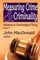 Measuring Crime and Criminality