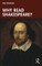 Why Read Shakespeare?