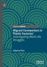 Migrant Farmworkers in 'Plastic Factories'