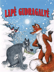 Lapė gudragalvė: lietuvių liaudies pasaka