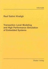 Transaction Level Modeling and High Performance Simulation of Embedded Systems