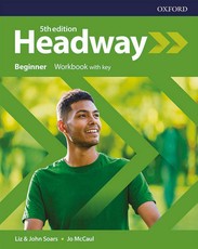 Headway: Beginner. Workbook with Key