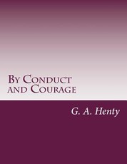 By Conduct and Courage