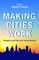 Making Cities Work