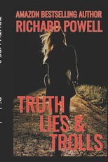 Truth Lies & Trolls