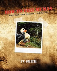 How to Feel Human - Punk Rock Tour Diaries